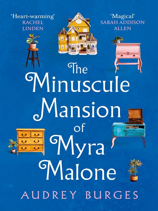 Title details for The Minuscule Mansion of Myra Malone by Audrey Burges - Available